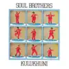 Soul Brothers - Kulukhuni